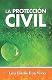  LA PROTECCION CIVIL