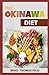 Produktbild The Okinawa Diet: The Guide Book To Traditional and Modern Recipes for Beginners