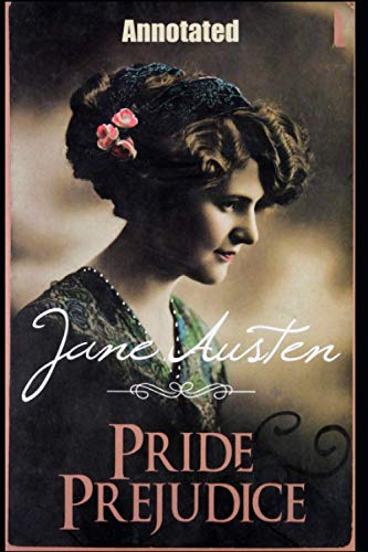 The Annotated Pride and Prejudice