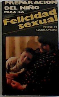 Preparación del Niño para la Felicidad Sexual