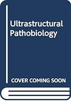 Ultrastructural Pathobiology 0444804404 Book Cover