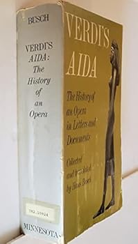 Hardcover Verdi's Aida: The History of an Opera in Letters and Documents Book