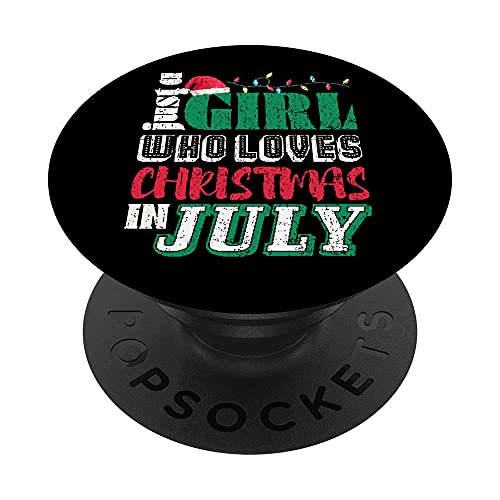 Just A Girl Who Loves Christmas In Julio Funny Summer Graphic PopSockets PopGrip Intercambiable