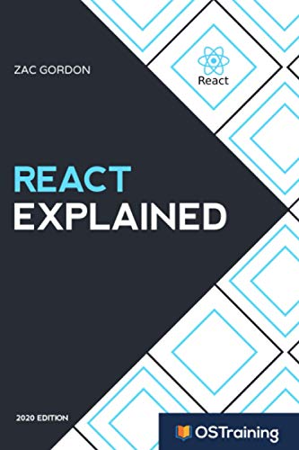 React Explained: Your Step-by-Step Guide to React: 1 (2020 Edition ...