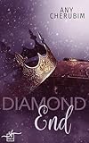 Diamond End: New Adult Romance Thriller mit Love Triangle und Blackmail (Gilded Cage 3)