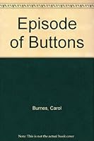 Episode of Buttons 1900397161 Book Cover