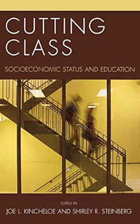 Cutting Class: Socioeconomic Status and Education book cover