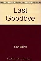 The Last Goodbye 0449703886 Book Cover