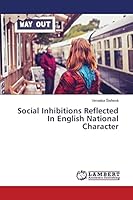 Social Inhibitions Reflected In English National Character 3659783358 Book Cover