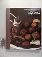 Konfekt [Reihe »Die Kunst des Kochens - Methoden und Rezepte«] 906182396X Book Cover
