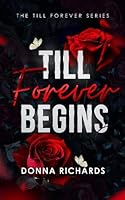 Till Forever begins (The Till Forever) 1917377134 Book Cover
