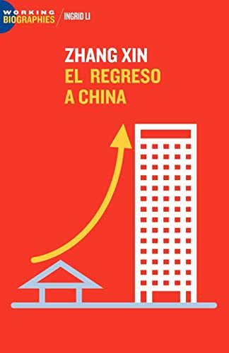 Disponible para leer ya mismo: Zhang Xin: El Regreso a China Disponible para leer ya mismo: Zhang Xin: El Regreso a China