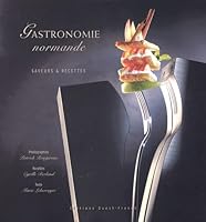 Gastronomie normande : Saveurs et recettes 2737331404 Book Cover
