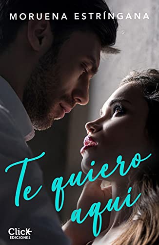Te quiero aquí (Romántica)