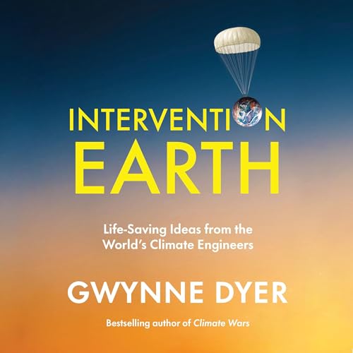 Intervention Earth (Written by Gwynne Dyer) episode artwork