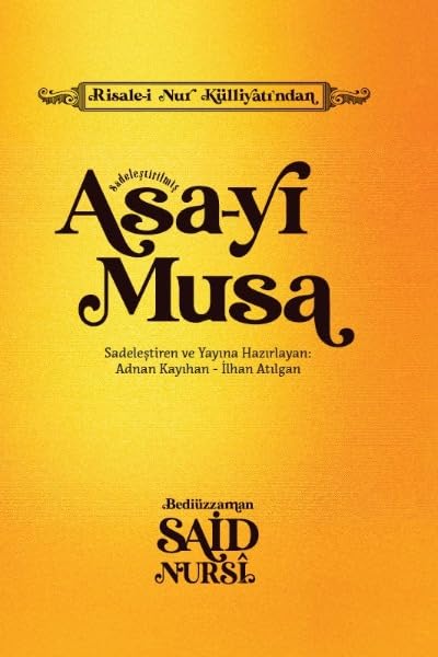 Asa-yı Musa (Sadeleştirilmiş)