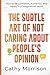 Price comparison product image THE SUBTLE ART OF NOT CARING ABOUT PEOPLE'S OPINION: How to Be Confident, Authentic, and Happy in a Judgmental World