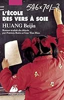 L'ecole des vers a soie 2877308812 Book Cover