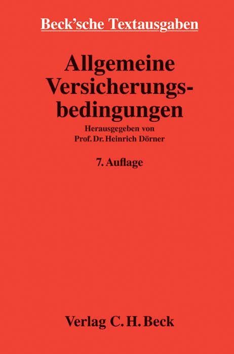 Allgemeine Versicherungsbedingungen: Textausgabe mit ausführlichem Sachregister und einer Einführung (Beck'sche Textausgaben)
