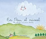  En Pau, el núvol: Els infants i el canvi climàtic (Col·lecció Educació en Sostenibilitat)