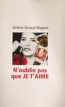 Paperback N'oublie pas que je t'aime [French] Book