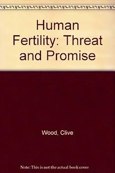 Hardcover Human fertility: threat and promise Book