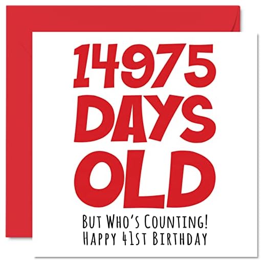 Tarjeta felicitación 41 cumpleaños hombres, mujeres, él, ella, 14975 días edad, divertida tarjeta felicitación 41 cumpleaños adultos, cuarenta uno, hermano, hermana, hijo, hija, 145 mm x 145 mm