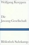 wolfgang koeppen tauben im gras epoche  Die Jawang-Gesellschaft: Ein Roman (Bibliothek Suhrkamp)