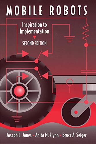 Télécharger Mobile Robots: Inspiration to Implementation, Second Edition (English Edition) livre En ligne