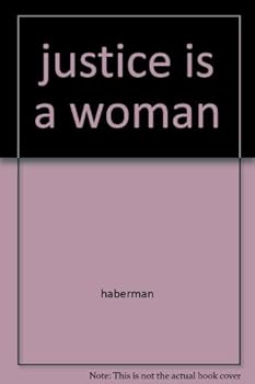 Hardcover Justice Is A Woman Book