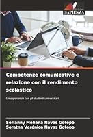 Competenze comunicative e relazione con il rendimento scolastico (Italian Edition) 6207834186 Book Cover