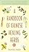 A Handbook of Chinese Healing Herbs
