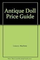 Antique Doll Price Guide B000M64HT2 Book Cover