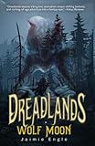 Dreadlands: Wolf Moon (Volume 1)