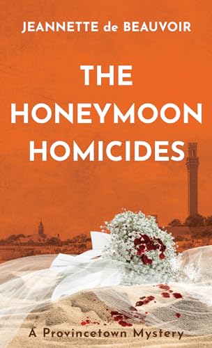 The Honeymoon Homicides: A Provincetown Mystery (Sydney Riley Series Book 10)
