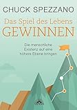 das spiel des lebens gewinnen: die menschliche existenz auf eine höhere ebene bringen