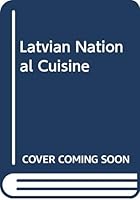 Latvian National Cuisine 9984387852 Book Cover