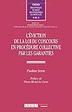  L\'éviction de la loi du concours en procédure collective par les garanties (35)