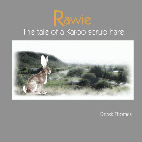 Rawie: The Tale of a Karoo Scrub Hare
