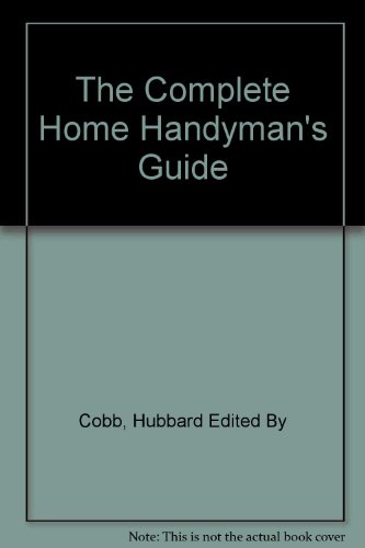 The Complete Home Handyman's Guide B002CD372Q Book Cover
