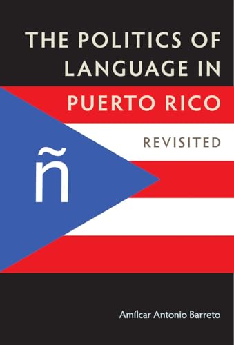 The Politics of Language in Puerto Rico: Revisited