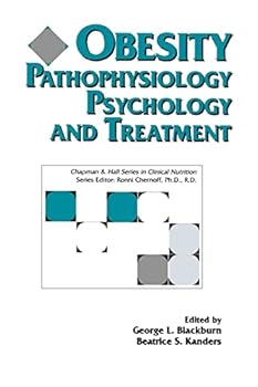 Hardcover Obesity: Pathophysiology Psychology and Treatment: . (Chapman & Hall Series in Clinical Nutrition) Book