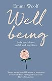 Well Being: Body confidence, health and Happiness