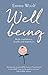 Well Being: Body confidence, health and Happiness