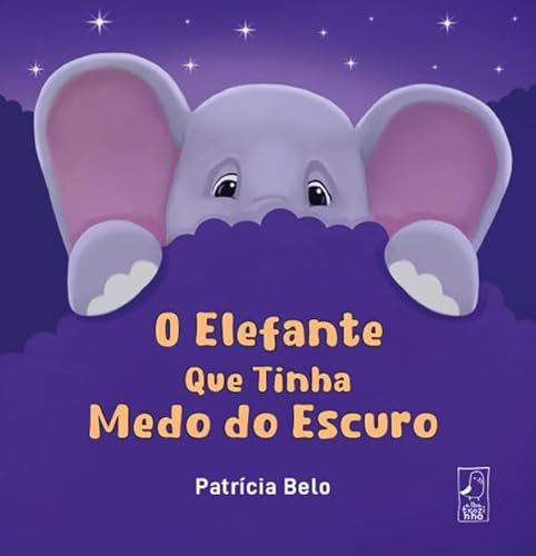 O elefante que tinha medo do escuro: