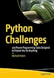 Python Challenges: 100 Proven Programming Tasks Designed to Prepare You for Anything