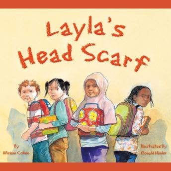 Layla's Head Scarf (Unabridged) - Miriam Cohen