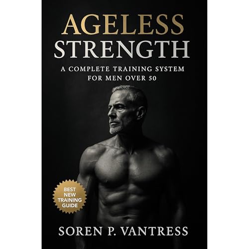 Ageless Strength: A Complete Training System for Men Over 50 Audiolibro Por Evan C. Bucklin arte de portada
