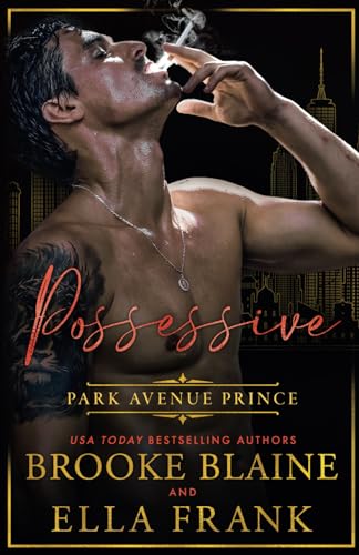 Possessive Park Avenue Prince: 4 (Park Avenue Princes)