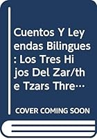 Los Tres Hijos Del Zar, The Tzar's Three Sons (Spanish Edition) 0658010212 Book Cover